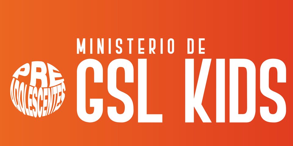 Ministerio de GSL Kids